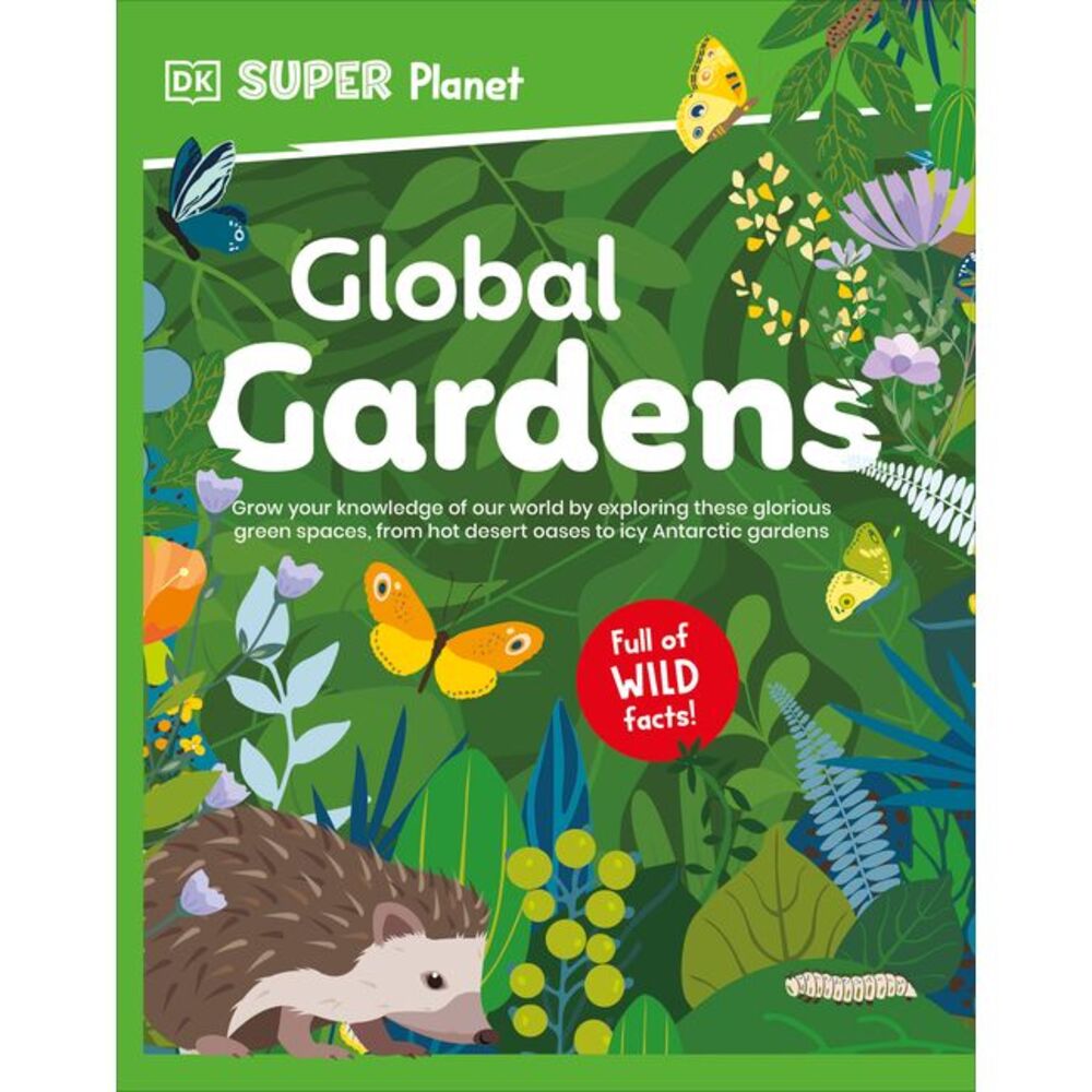 DK Super Planet Global Gardens -- DK